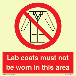 Lab coats must not be worn in this area
